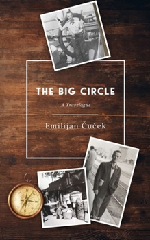 Paperback The Big Circle: A Travelogue Book