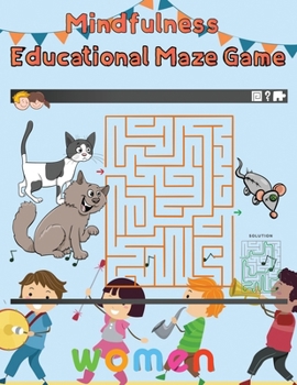 Paperback Mindfulness Educational Maze Game Women: 8.5''x11''/educational maze game coloring book