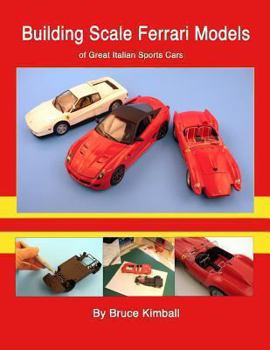 Paperback Building Scale Ferrari Models: of Great Italian Sports Cars Book