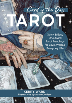 Hardcover Card of the Day Tarot: Quick and Easy One-Card Tarot Readings for Love, Work, and Everyday Life Book