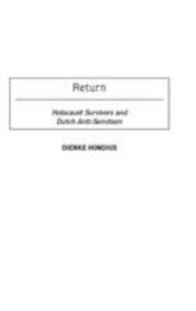 Hardcover Return: Holocaust Survivors and Dutch Anti-Semitism Book