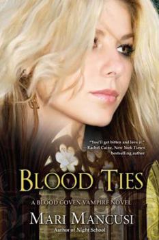 Blood Ties - Book #6 of the Blood Coven Vampire