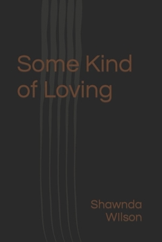 Paperback Some Kind of Loving Book