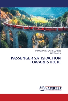 Paperback Passenger Satisfaction Towards Irctc Book