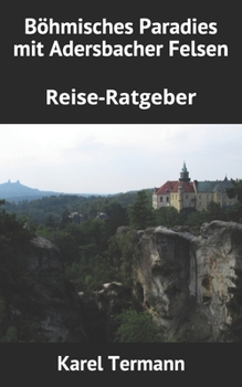 Paperback Böhmisches Paradies mit Adersbacher Felsen: Reise-Ratgeber [German] Book