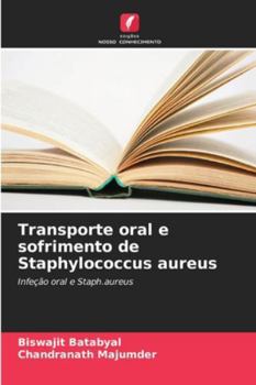 Paperback Transporte oral e sofrimento de Staphylococcus aureus [Portuguese] Book