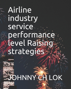 Paperback Airline industry service performance level Raising strategies Book