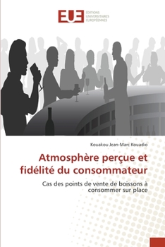 Paperback Atmosphère perçue et fidélité du consommateur [French] Book