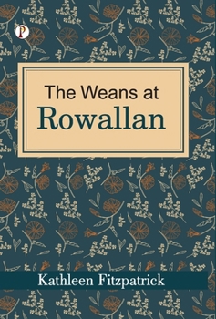 Hardcover The Weans at Rowallan Book