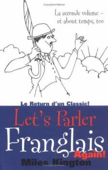 Let's Parler Franglais Again! - Book #3 of the Franglais