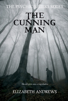 The Cunning Man - Book #2 of the Psychic Sisters