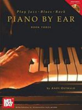 Paperback Play Jazz, Blues, Rock Piano by Ear, Book Three [With CD] Book