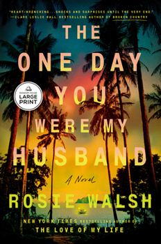 Paperback The One Day You Were My Husband [Large Print] Book