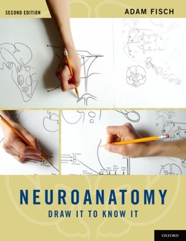 Paperback Neuroanatomy: Draw It to Know It Book