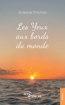 Paperback Les Yeux aux bords du monde [French] Book