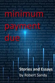 Paperback Minimum Payment Due: Stories and Essays Book