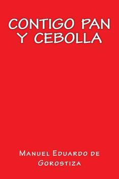 Paperback Contigo Pan y Cebolla [Spanish] Book