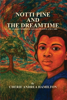 Paperback Notti Pine and the Dreamtime Book