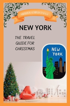 Paperback New York: The Travel Guide for Christmas Book