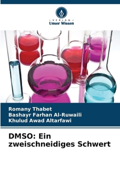 Dmso: Ein zweischneidiges Schwert (German Edition)