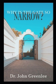 Paperback Why Is The Gate So Narrow? Book