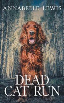 Paperback Dead Cat, Run (The Boston Clairvoyants) Book