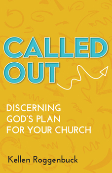Paperback Called Out: Discerning God's Plan for Your Church Book