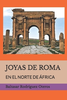 Paperback Joyas de Roma: En El Norte de África [Spanish] Book