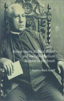 Paperback Bishop Henry McNeal Turner and African-American Religion in the South Book