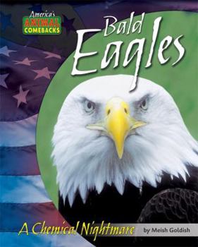 Library Binding Bald Eagles: A Chemical Nightmare Book