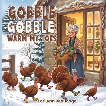 Paperback Gobble Gobble, Warm My Toes Book