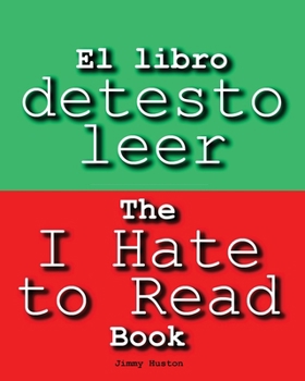 Paperback El libro detesto leer: Spanish and English [Spanish] Book