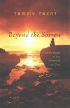 Paperback Beyond the Sorrow: There's Hope in the Promises of God Book