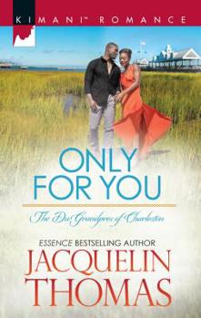 Only for You - Book #2 of the Dugrandpres of Charleston