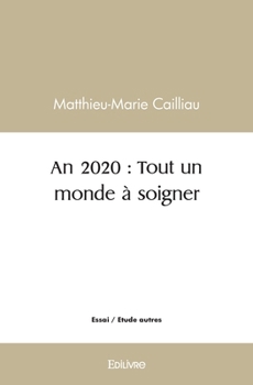 Paperback An 2020: Tout un monde à soigner [French] Book