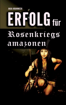 Paperback Erfolg für Rosenkriegsamazonen [German] Book