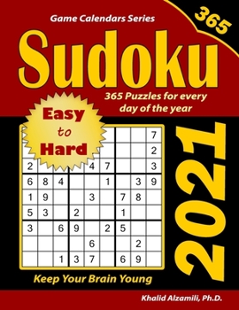 Paperback 2021 Sudoku: 365 Easy to Hard Puzzles for Every Day of the Year: Keep Your Brain Young Book