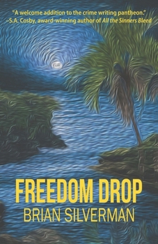 Paperback Freedom Drop: Book 1: A Len Buonfiglio/St. Pierre Mystery Book