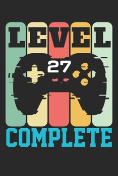 Level 27 complete: funny retro vintage 27th Gamer Birthday Gift notebook / journal gaming lovers gift