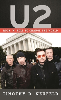 Hardcover U2: Rock 'n' Roll to Change the World Book