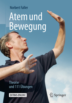 Paperback Atem Und Bewegung: Theorie Und 111 Übungen [German] Book