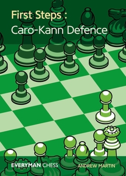 Paperback First Steps: Caro-Kann Defence Book