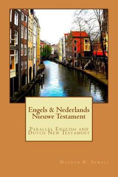 Paperback Engels & Nederlands Nieuwe Testament: A Parallel English and Dutch New Testament [Dutch] Book