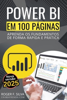 Paperback Power BI em 100 Páginas: Aprenda os fundamentos de forma rápida e prática [Portuguese] Book