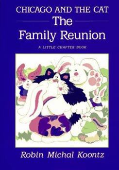 Hardcover Chicago and the Cat: The Family Reunion (Cobblehill Easy-to-Read) Book