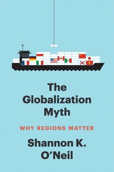 Hardcover The Globalization Myth: Why Regions Matter Book