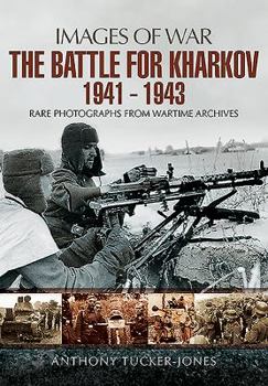 Paperback The Battle for Kharkov 1941 - 1943 Book