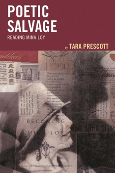 Paperback Poetic Salvage: Reading Mina Loy Book
