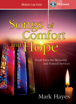 Paperback Songs of Comfort and Hope - Medium-Low Voice: Vocal Solos for Memorial and Funeral Services Book