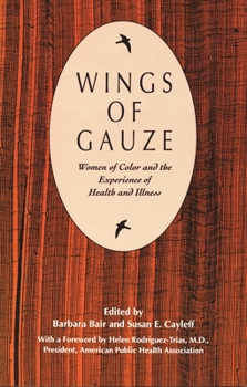 Paperback Wings of Gauze: Women of Color and the Experience of Health and Illness Book